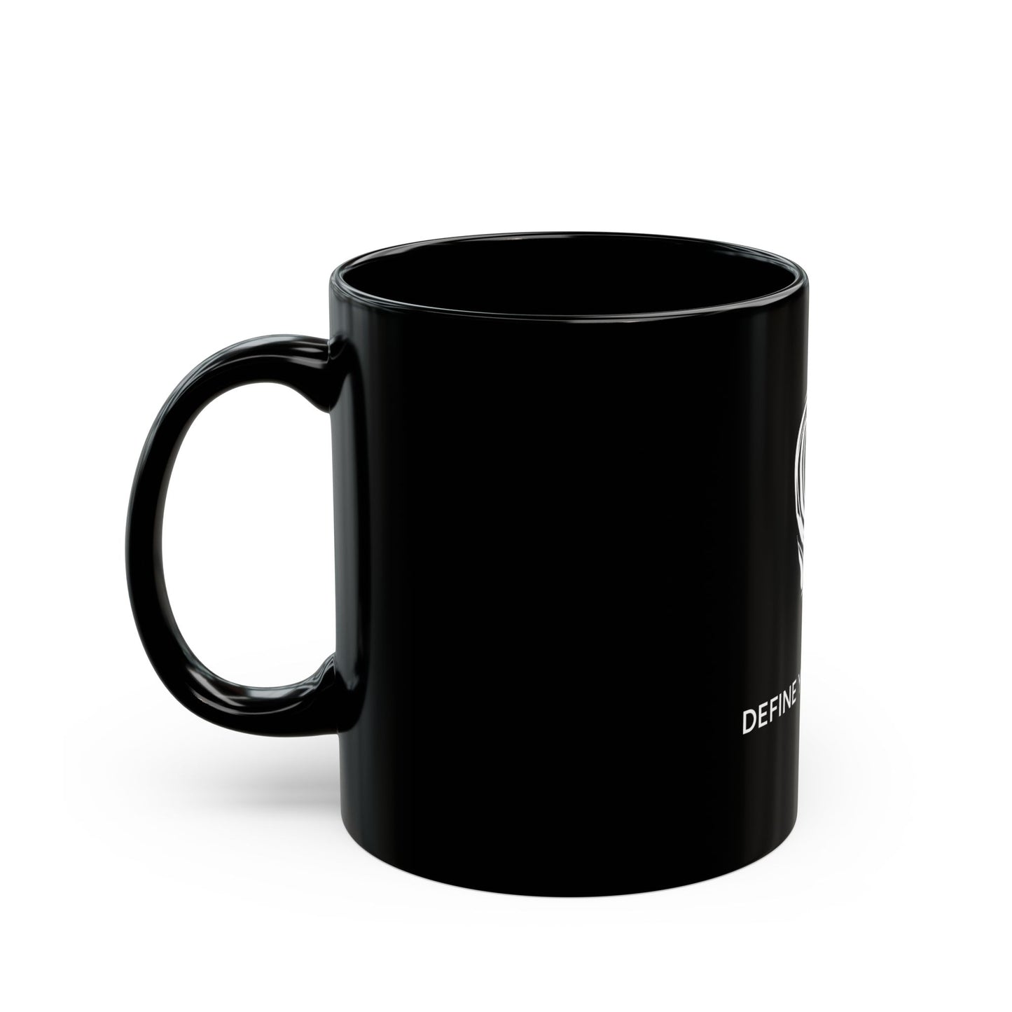 DEFINE YOUR IDENTITY Black Mug (11oz, 15oz)
