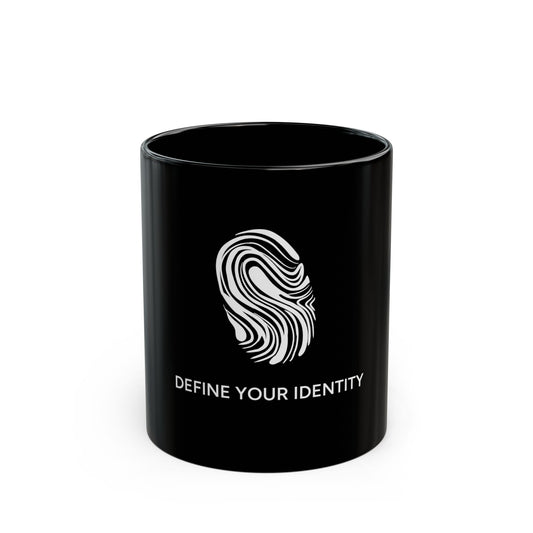 DEFINE YOUR IDENTITY Black Mug (11oz, 15oz)